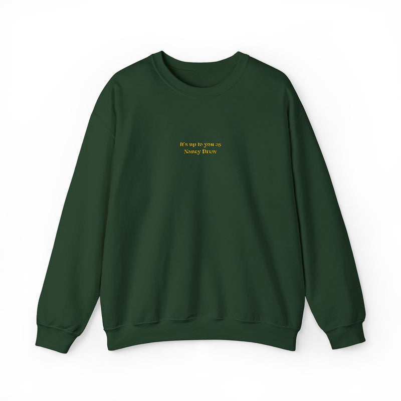 Embroidered It's Up to You as Nancy Drew Crewneck Sweatshirt