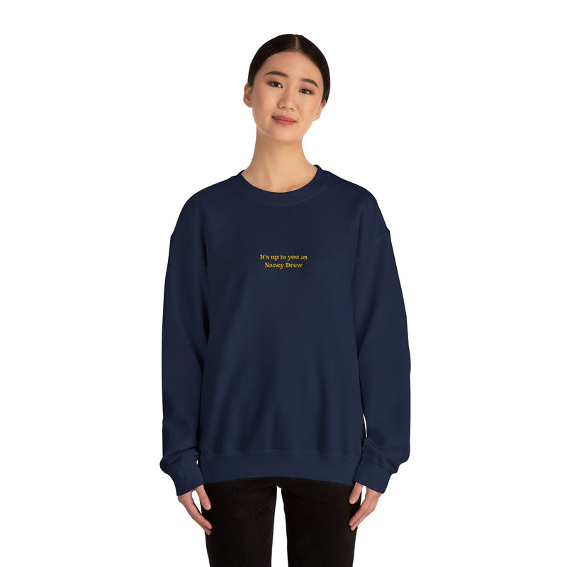 Embroidered It's Up to You as Nancy Drew Crewneck Sweatshirt