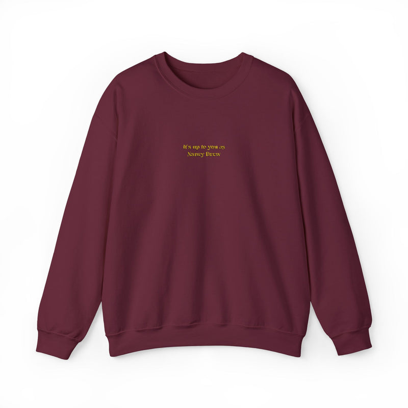 Embroidered It's Up to You as Nancy Drew Crewneck Sweatshirt