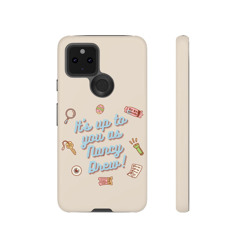 It's Up to You as Nancy Drew iPhone or Android Case | Nancy Drew