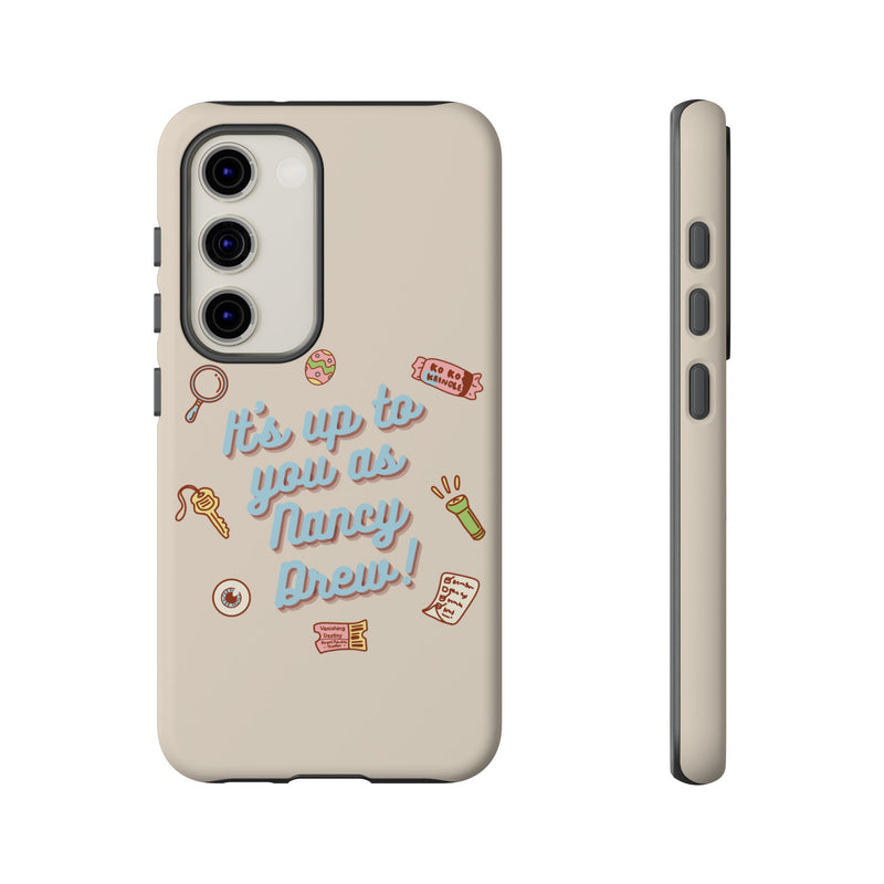 It's Up to You as Nancy Drew iPhone or Android Case | Nancy Drew