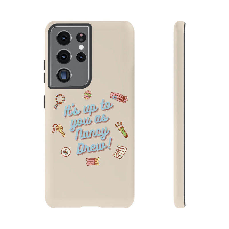 It's Up to You as Nancy Drew iPhone or Android Case | Nancy Drew