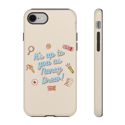 It's Up to You as Nancy Drew iPhone or Android Case | Nancy Drew