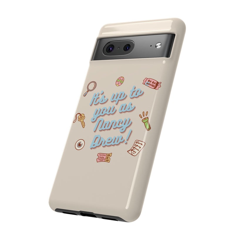 It's Up to You as Nancy Drew iPhone or Android Case | Nancy Drew