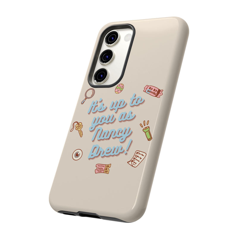 It's Up to You as Nancy Drew iPhone or Android Case | Nancy Drew