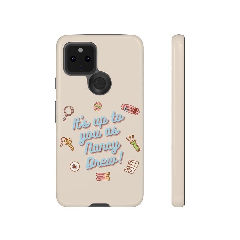 It's Up to You as Nancy Drew iPhone or Android Case | Nancy Drew