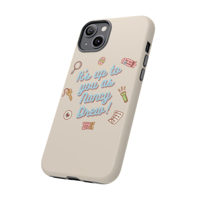 It's Up to You as Nancy Drew iPhone or Android Case | Nancy Drew