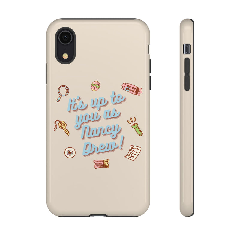 It's Up to You as Nancy Drew iPhone or Android Case | Nancy Drew