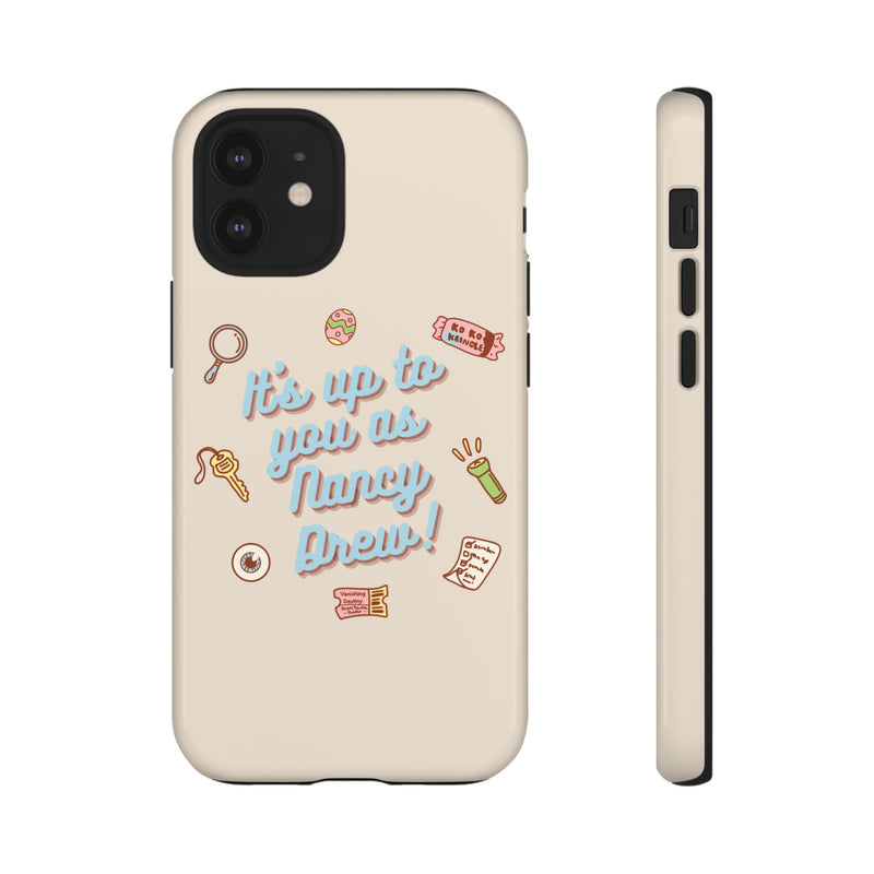 It's Up to You as Nancy Drew iPhone or Android Case | Nancy Drew