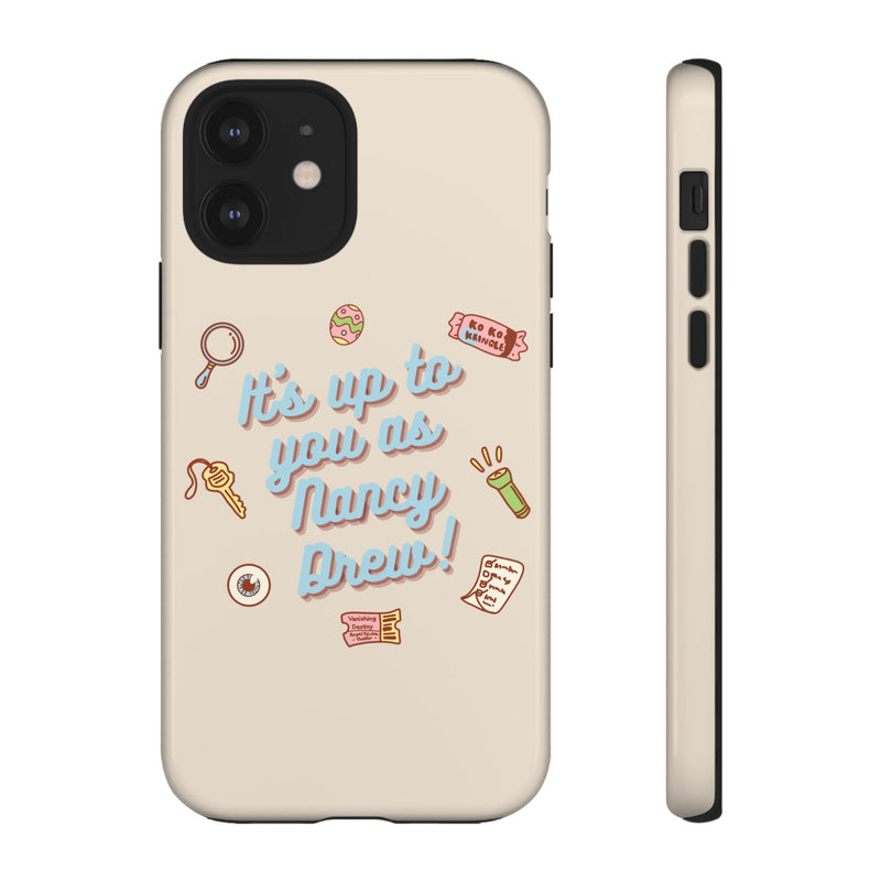 It's Up to You as Nancy Drew iPhone or Android Case | Nancy Drew