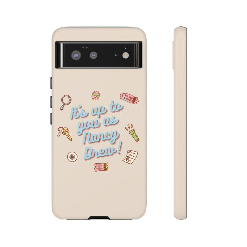 It's Up to You as Nancy Drew iPhone or Android Case | Nancy Drew