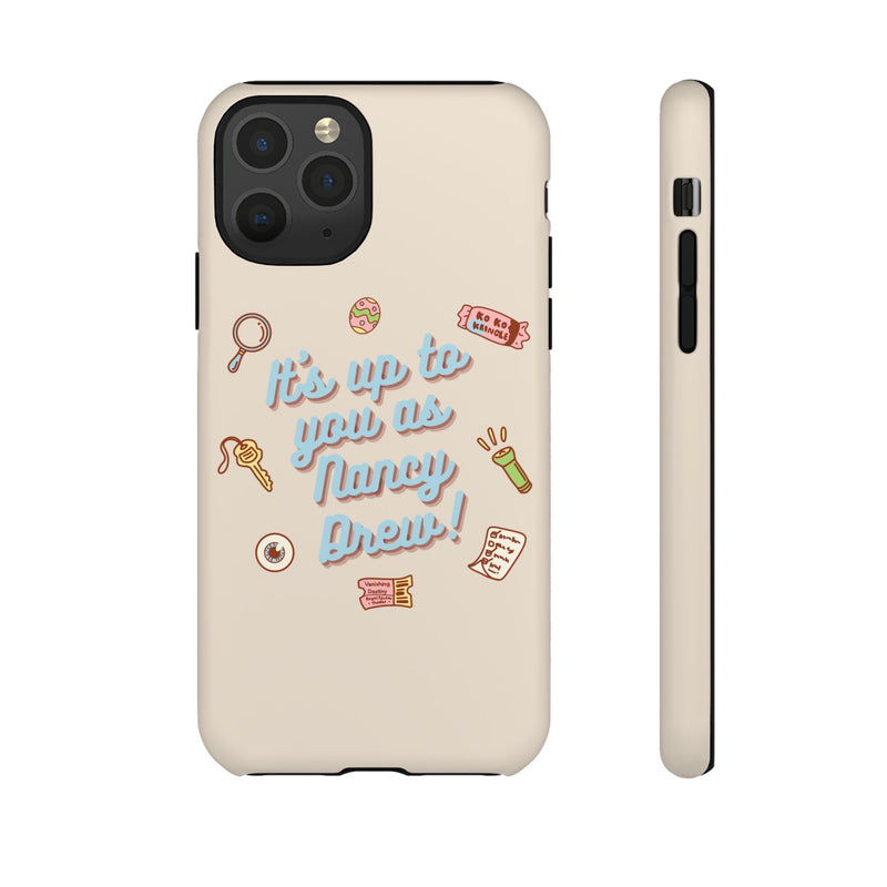 It's Up to You as Nancy Drew iPhone or Android Case | Nancy Drew