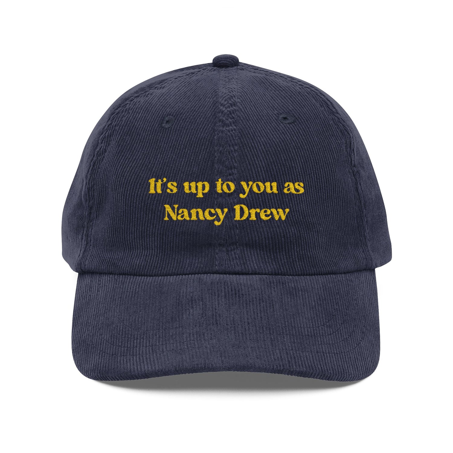 It's Up to You as Nancy Drew Vintage Corduroy Hat (Embroidery)