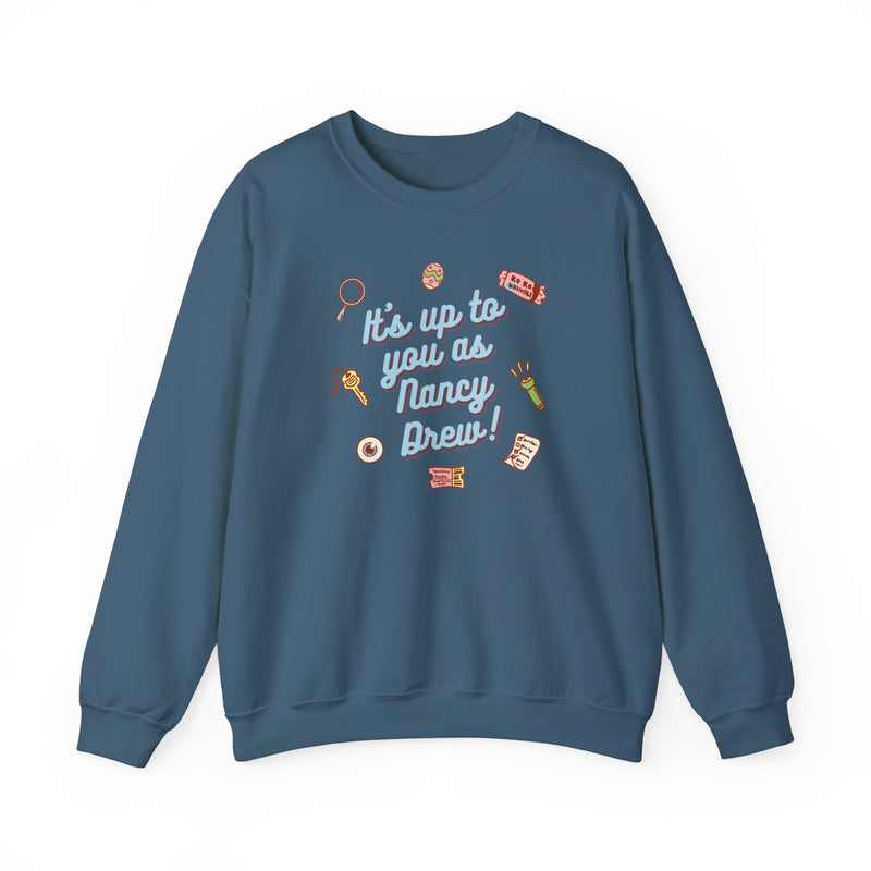 It's Up To You as Nancy Drew Unisex Crewneck Sweatshirt | Nancy Drew