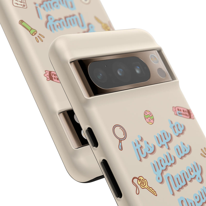 It's Up to You as Nancy Drew iPhone or Android Case | Nancy Drew