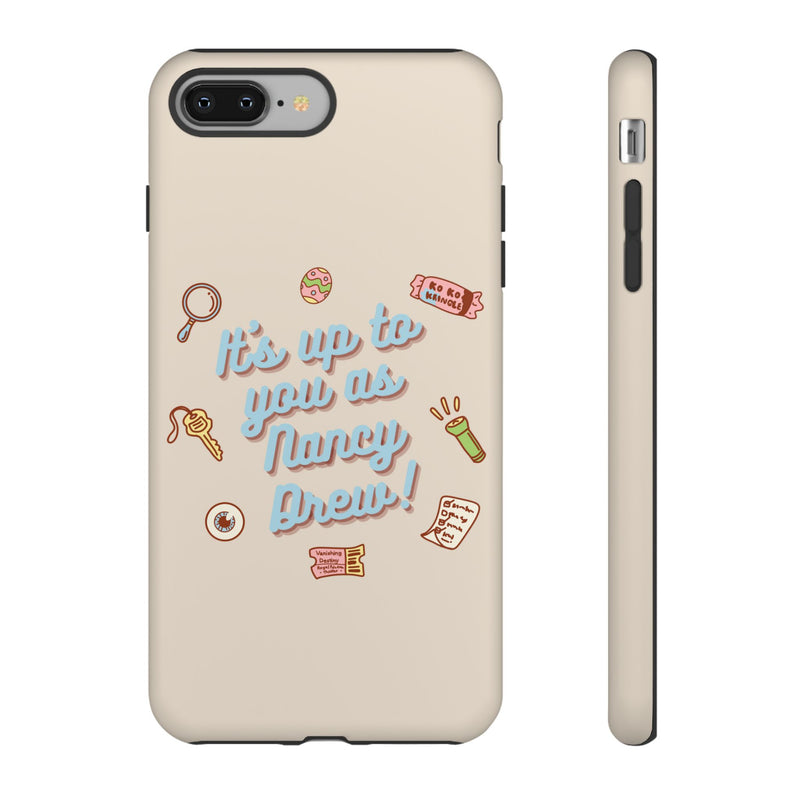 It's Up to You as Nancy Drew iPhone or Android Case | Nancy Drew