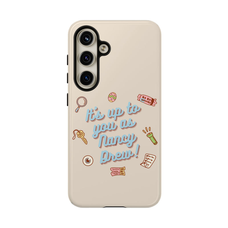 It's Up to You as Nancy Drew iPhone or Android Case | Nancy Drew