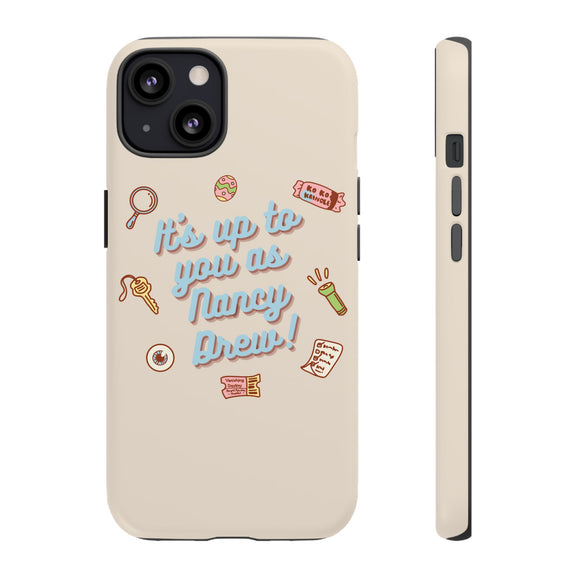It's Up to You as Nancy Drew iPhone or Android Case | Nancy Drew Cozy Gamer Emporium It's Up to You as Nancy Drew iPhone or Android Case | Nancy Drew Cozy Gamer Emporium
