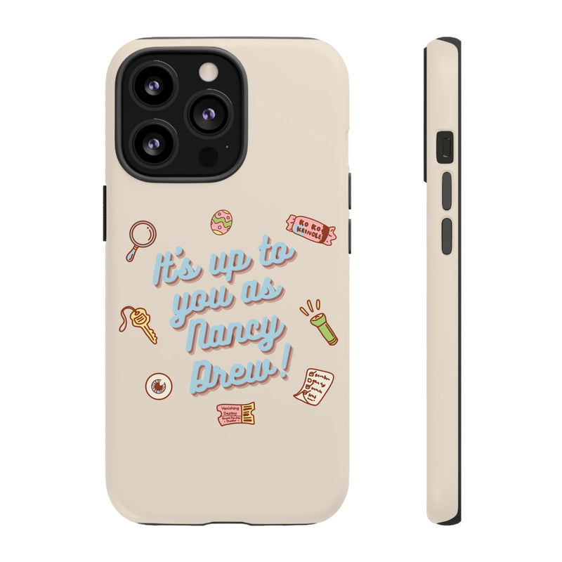 It's Up to You as Nancy Drew iPhone or Android Case | Nancy Drew