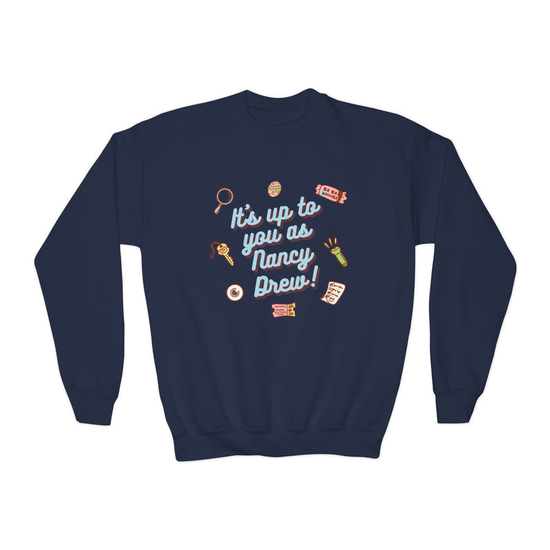 Its Up to You As Nancy Drew Youth Crewneck Sweatshirt