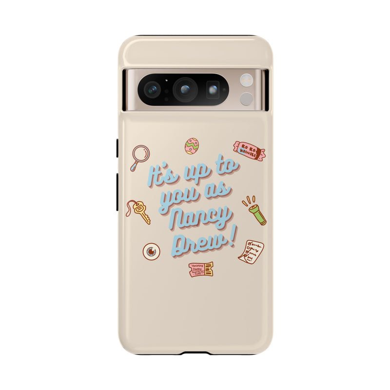 It's Up to You as Nancy Drew iPhone or Android Case | Nancy Drew