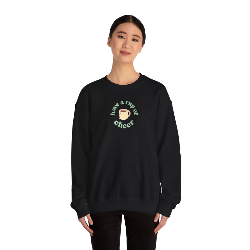 Have a Cup of Cheer | Unisex Sweatshirt | Holiday Collection