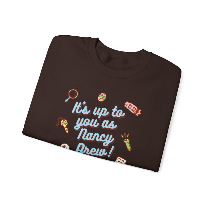 It's Up To You as Nancy Drew Unisex Crewneck Sweatshirt | Nancy Drew