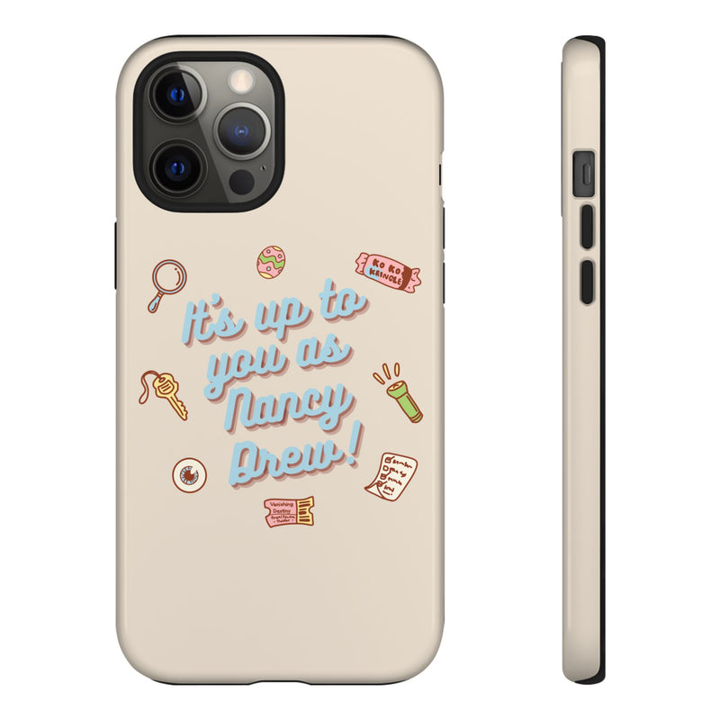 It's Up to You as Nancy Drew iPhone or Android Case | Nancy Drew