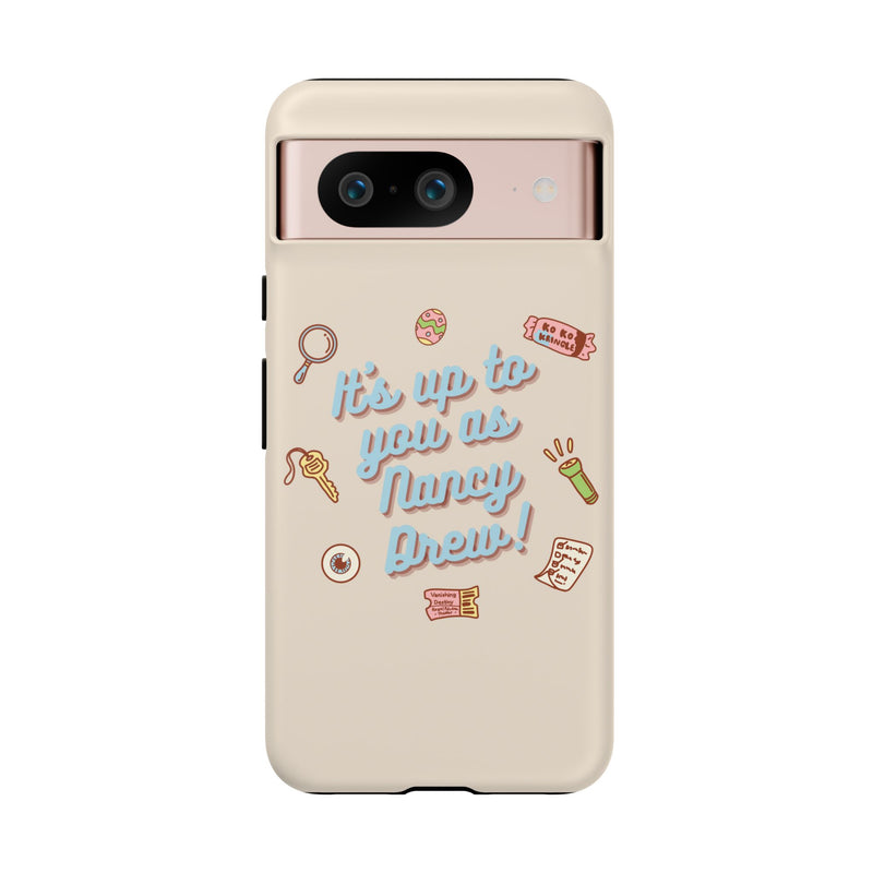 It's Up to You as Nancy Drew iPhone or Android Case | Nancy Drew