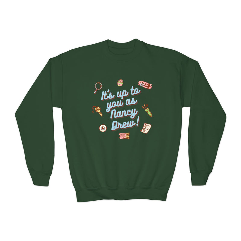 Its Up to You As Nancy Drew Youth Crewneck Sweatshirt
