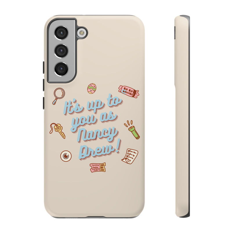 It's Up to You as Nancy Drew iPhone or Android Case | Nancy Drew