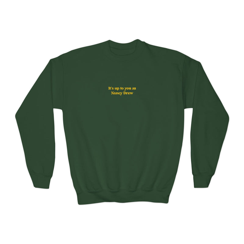 EMBROIDERED Its Up to You as Nancy Drew Youth Crewneck Sweatshirt