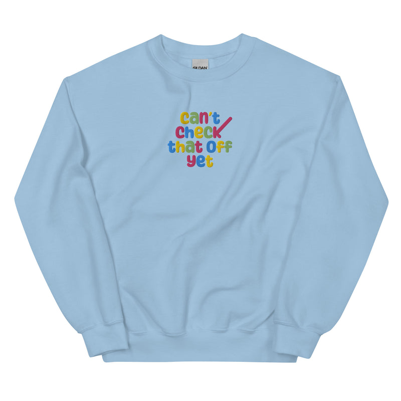 Cant Check That Off Yet EMBROIDERED Unisex Sweatshirt | Nancy Drew