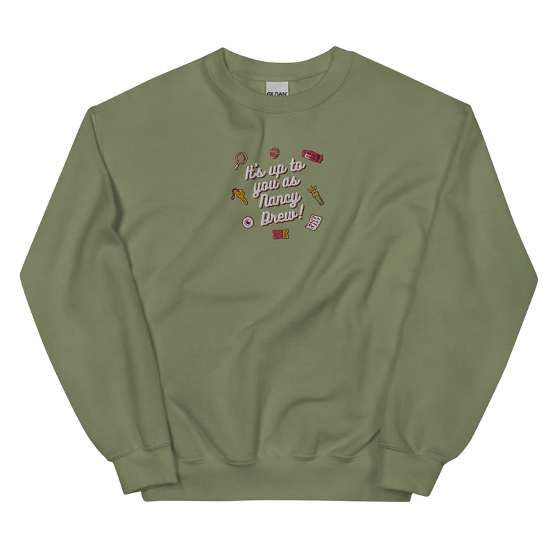 Its Up To You As Nancy Drew EMBROIDERED Unisex Sweatshirt | Nancy Drew