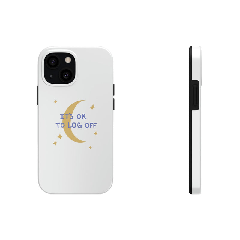 Its Ok to Log Off | iPhone Case | Phone Cases