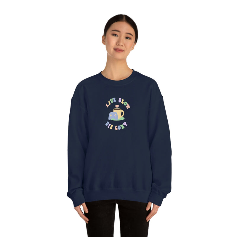 Live Slow Die Cozy | Unisex Sweatshirt | Cozy Gamer